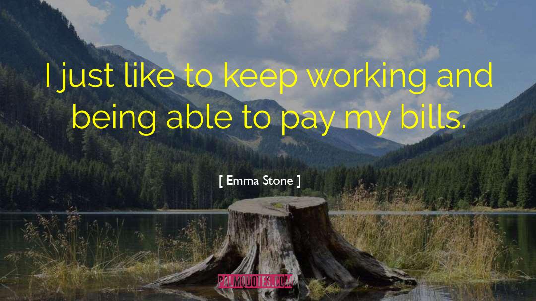 Emma Stone Quotes: I just like to keep