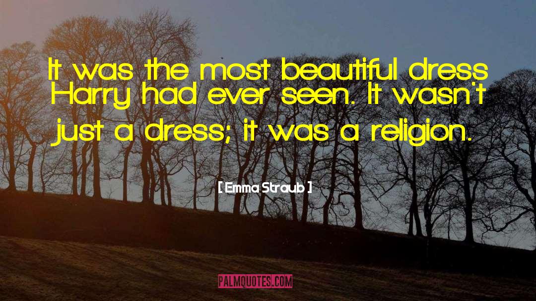 Emma Straub Quotes: It was the most beautiful