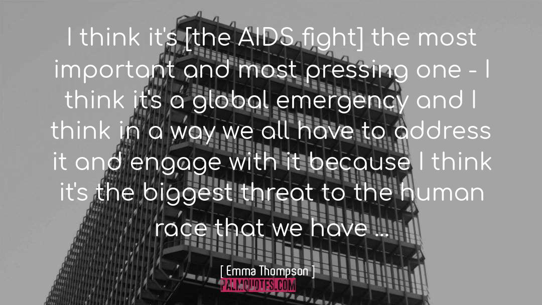 Emma Thompson Quotes: I think it's [the AIDS