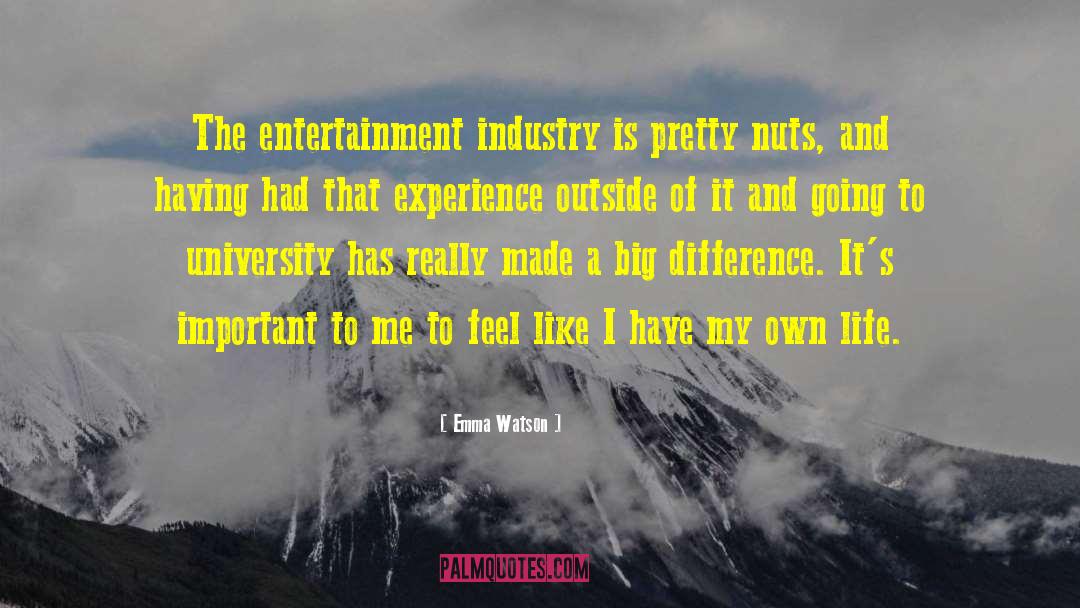 Emma Watson Quotes: The entertainment industry is pretty