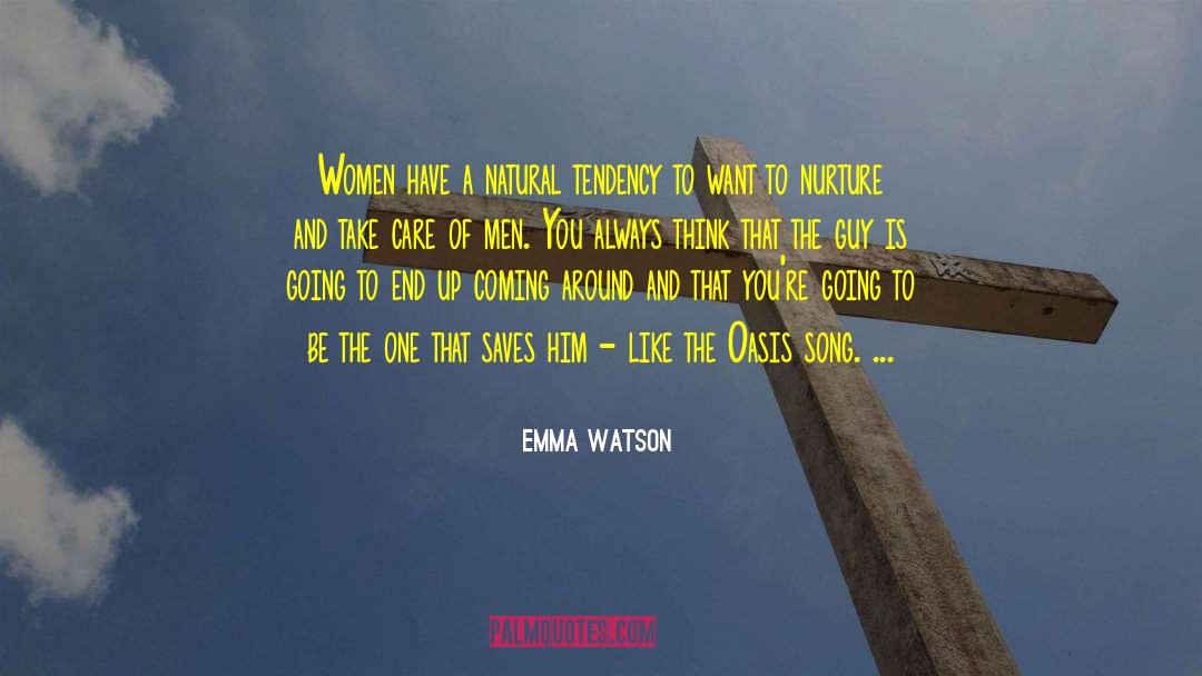 Emma Watson Quotes: Women have a natural tendency