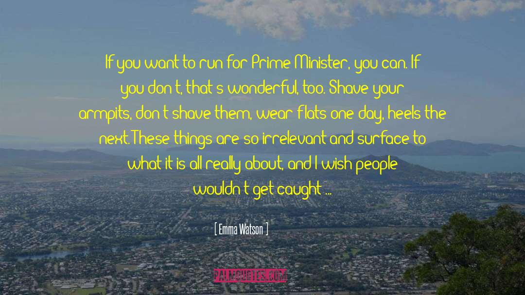 Emma Watson Quotes: If you want to run