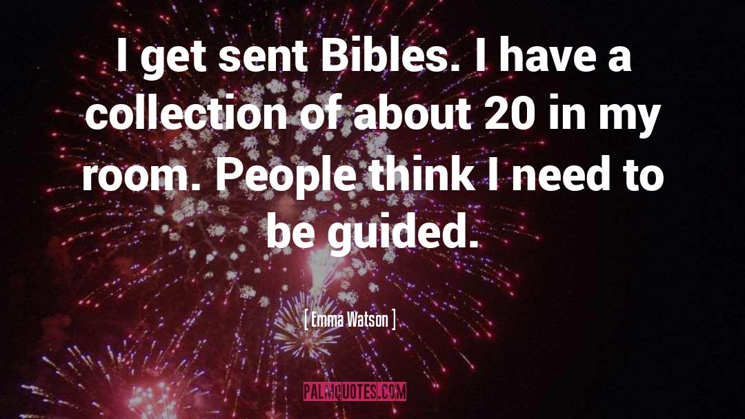 Emma Watson Quotes: I get sent Bibles. I