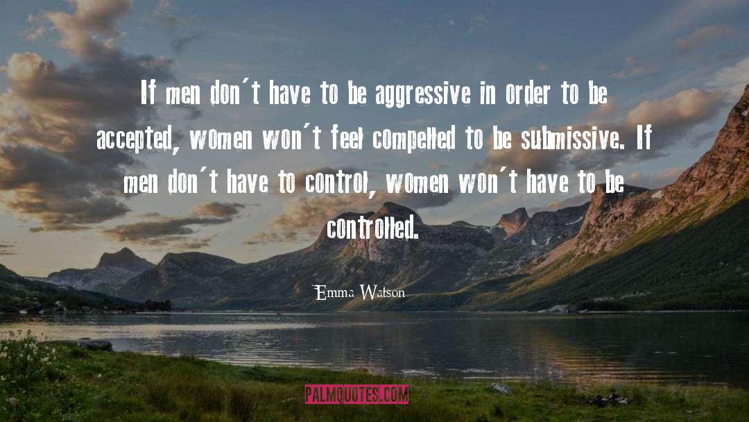 Emma Watson Quotes: If men don't have to