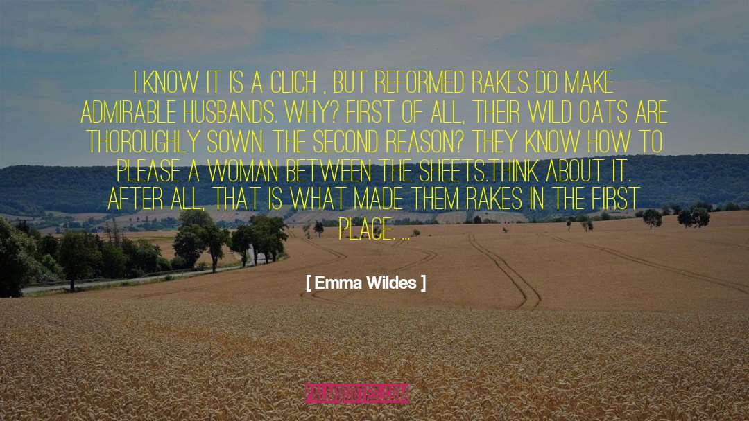 Emma Wildes Quotes: I know it is a