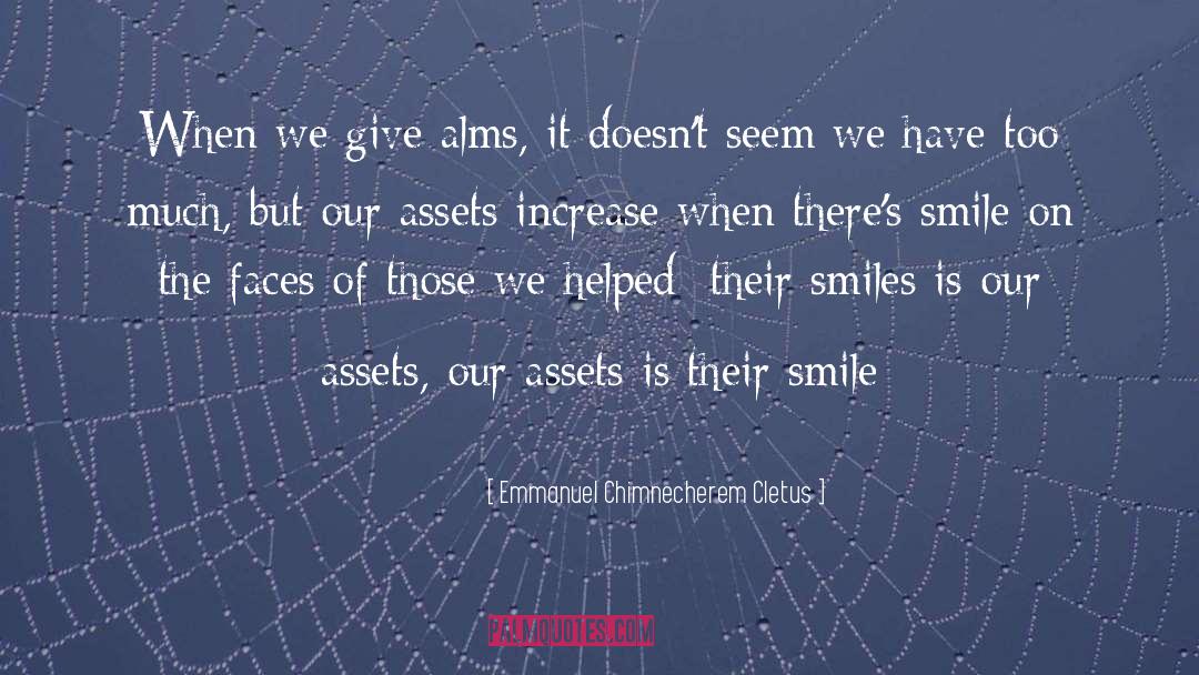 Emmanuel Chimnecherem Cletus Quotes: When we give alms, it