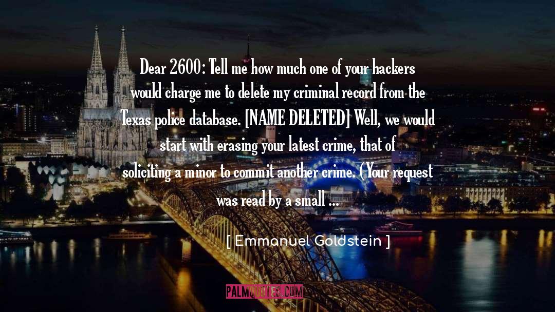 Emmanuel Goldstein Quotes: Dear 2600: Tell me how