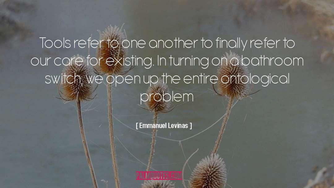 Emmanuel Levinas Quotes: Tools refer to one another