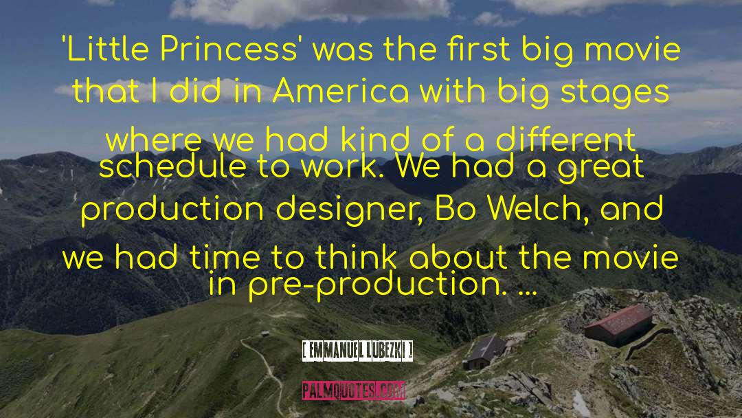 Emmanuel Lubezki Quotes: 'Little Princess' was the first