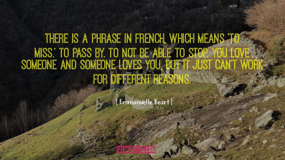 Emmanuelle Beart Quotes: There is a phrase in