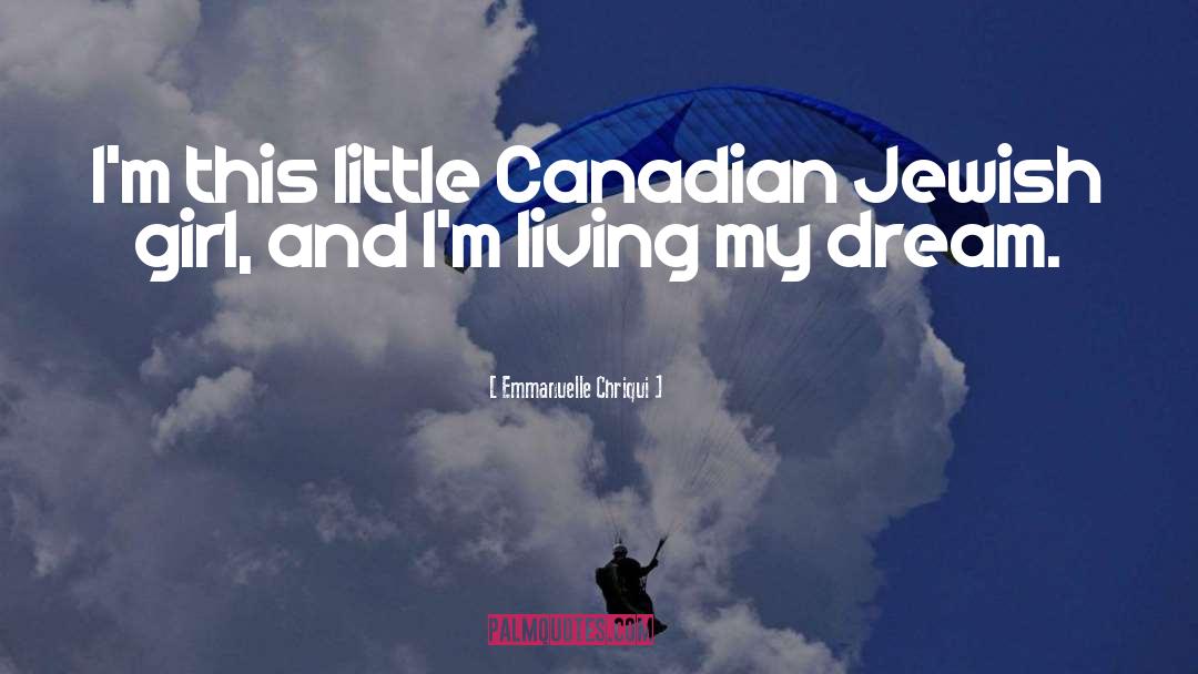 Emmanuelle Chriqui Quotes: I'm this little Canadian Jewish