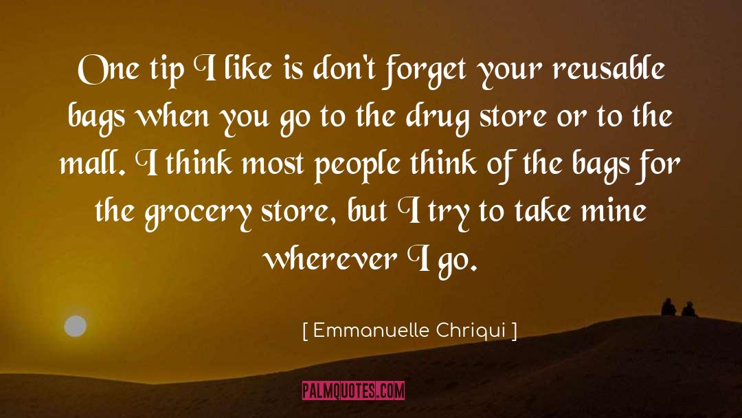 Emmanuelle Chriqui Quotes: One tip I like is