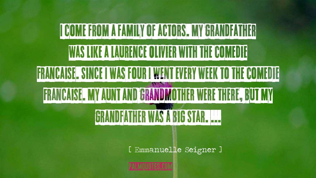 Emmanuelle Seigner Quotes: I come from a family