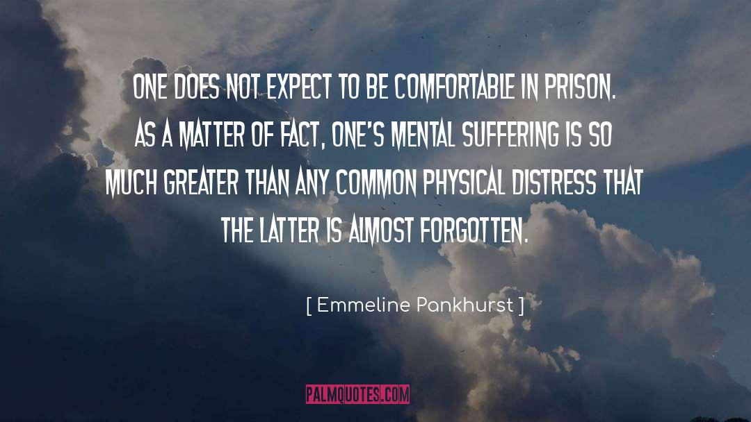 Emmeline Pankhurst Quotes: One does not expect to