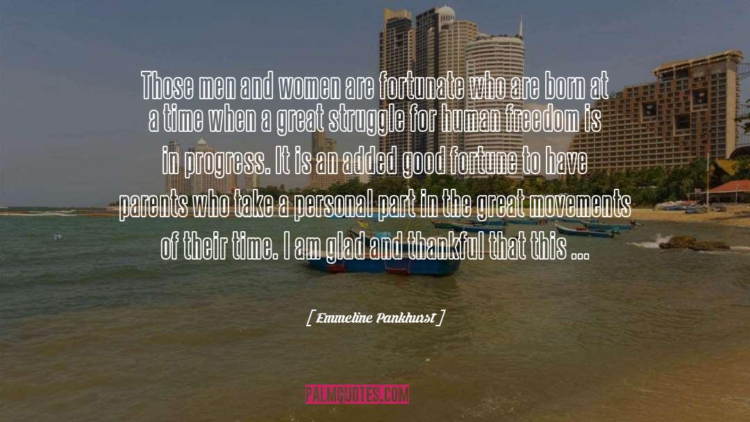 Emmeline Pankhurst Quotes: Those men and women are