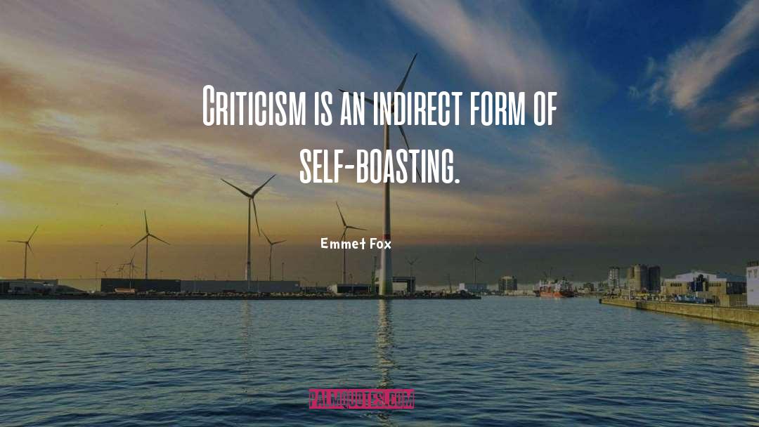 Emmet Fox Quotes: Criticism is an indirect form
