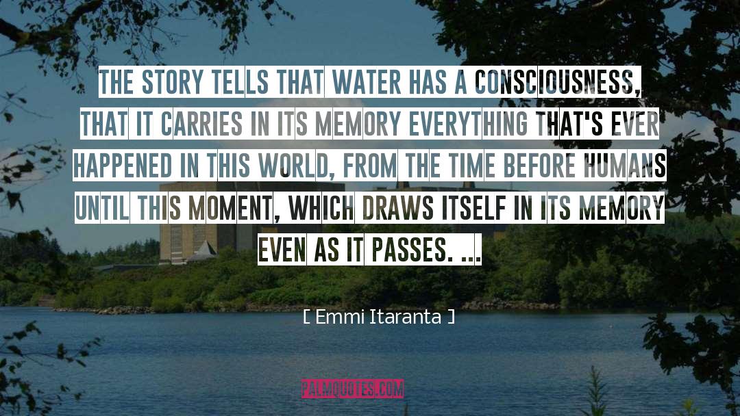 Emmi Itaranta Quotes: The story tells that water