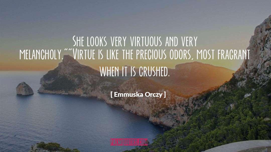 Emmuska Orczy Quotes: She looks very virtuous and