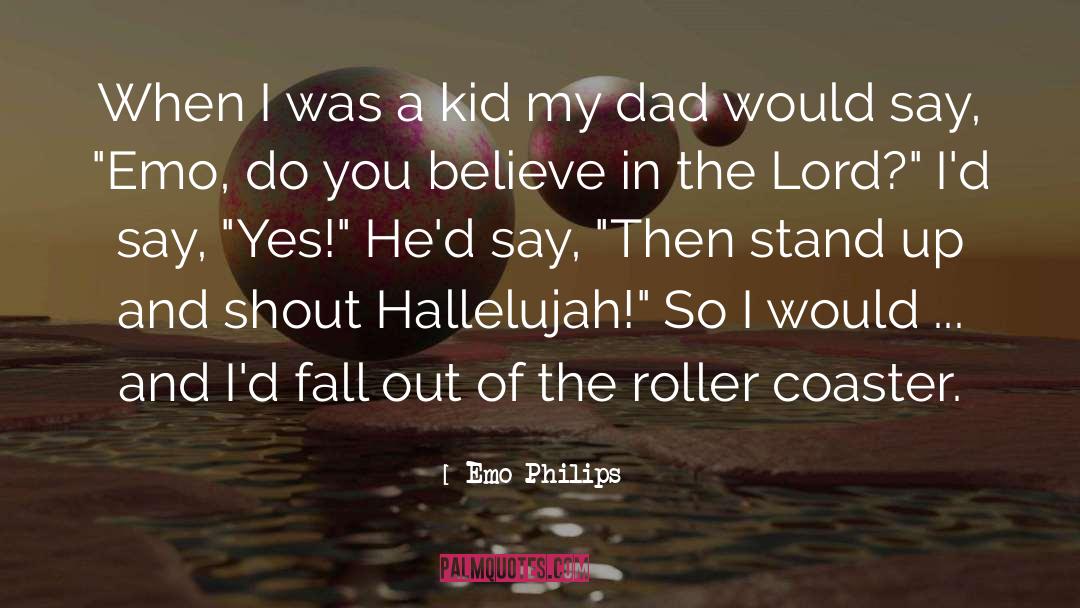 Emo Philips Quotes: When I was a kid