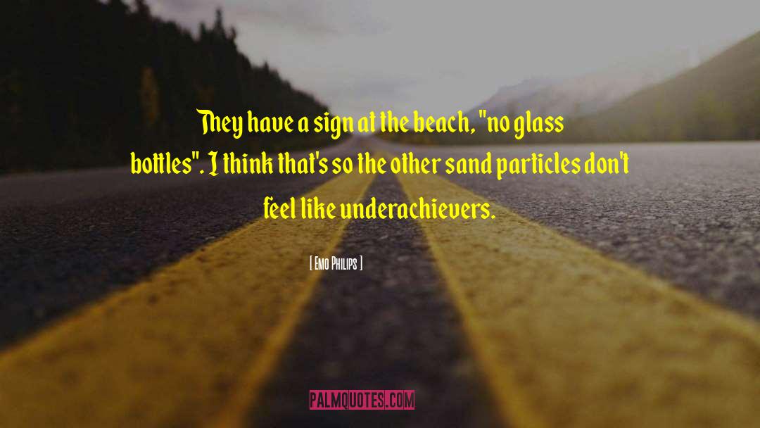 Emo Philips Quotes: They have a sign at