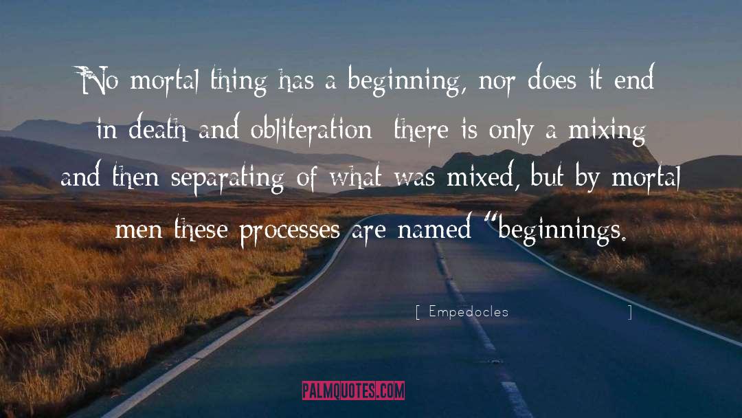 Empedocles Quotes: No mortal thing has a
