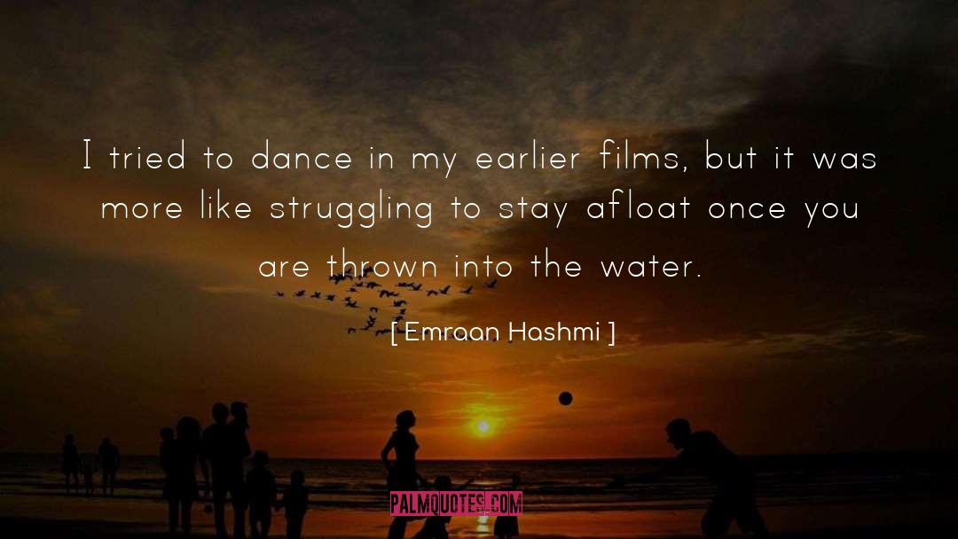 Emraan Hashmi Quotes: I tried to dance in