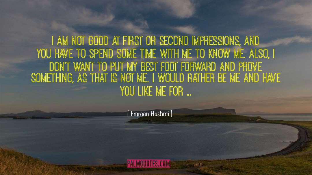 Emraan Hashmi Quotes: I am not good at