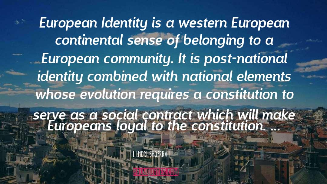 Endri Shqerra Quotes: European Identity is a western