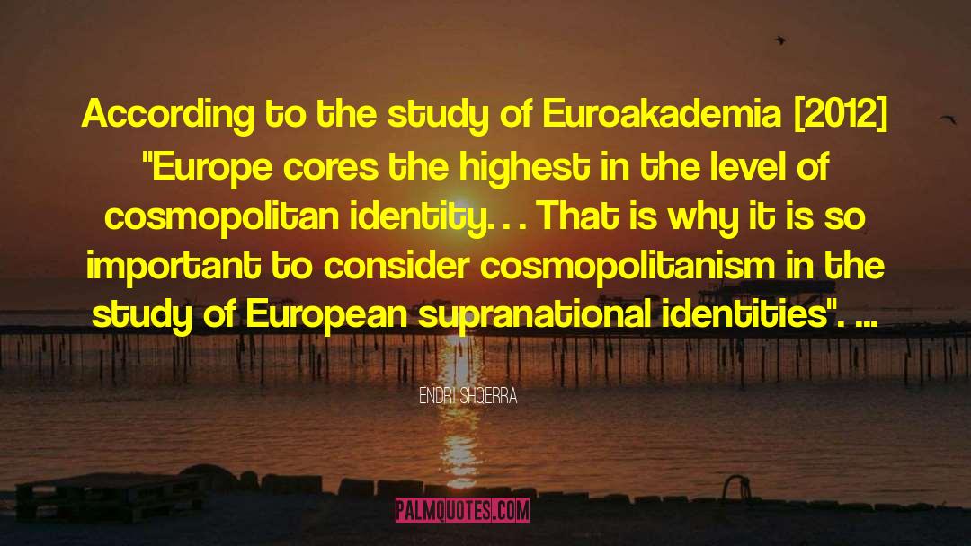 Endri Shqerra Quotes: According to the study of