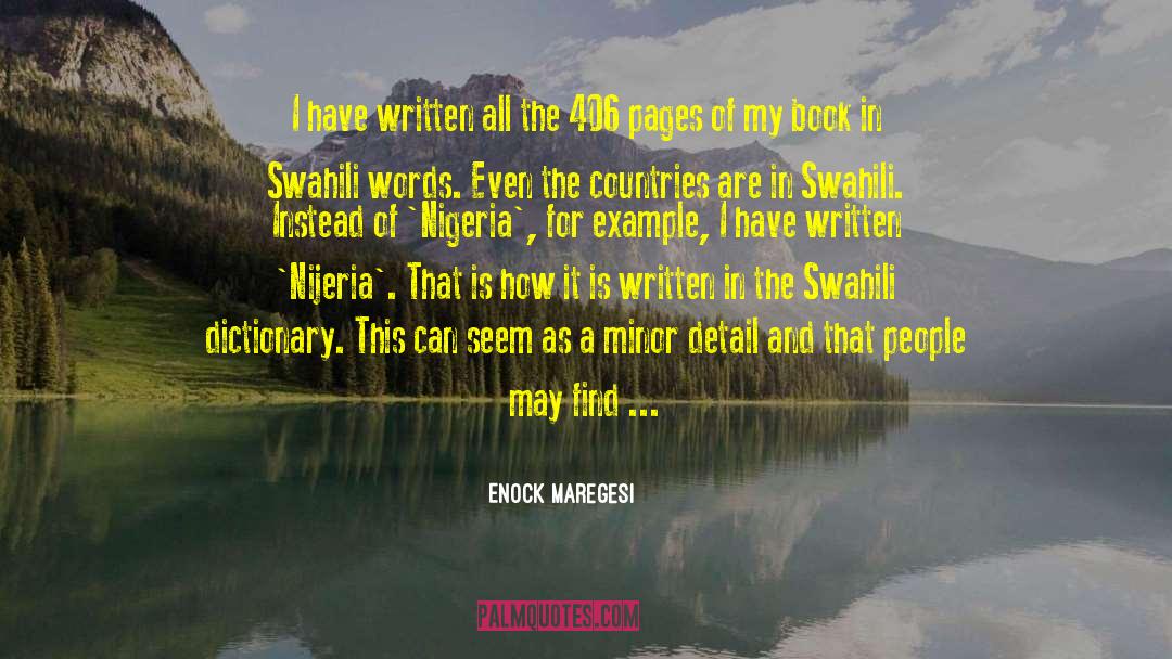 Enock Maregesi Quotes: I have written all the