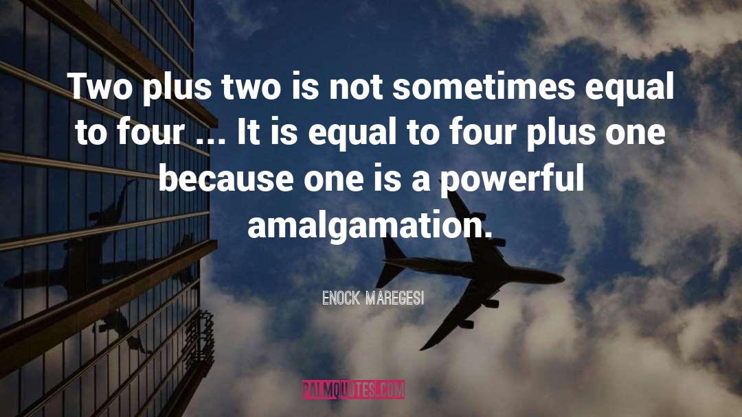 Enock Maregesi Quotes: Two plus two is not