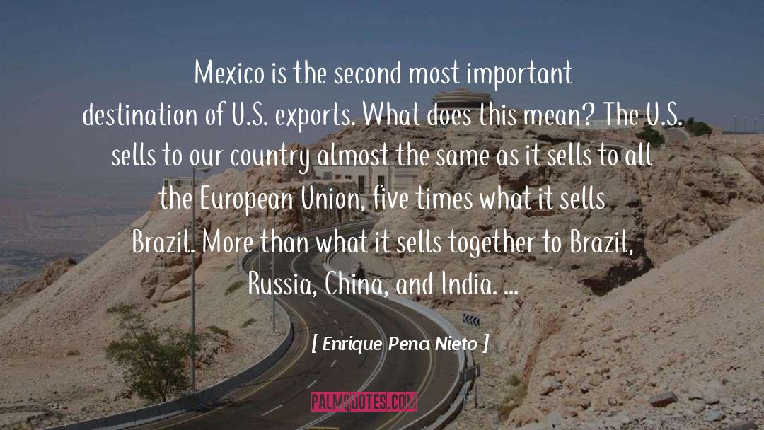 Enrique Pena Nieto Quotes: Mexico is the second most