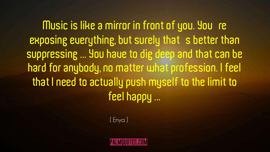 Enya Quotes: Music is like a mirror