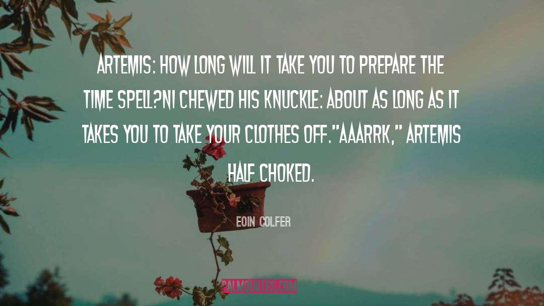 Eoin Colfer Quotes: Artemis: How long will it