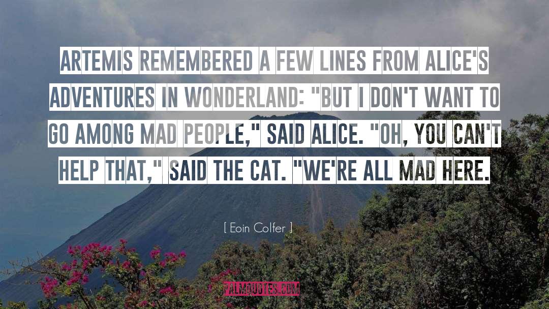 Eoin Colfer Quotes: Artemis remembered a few lines