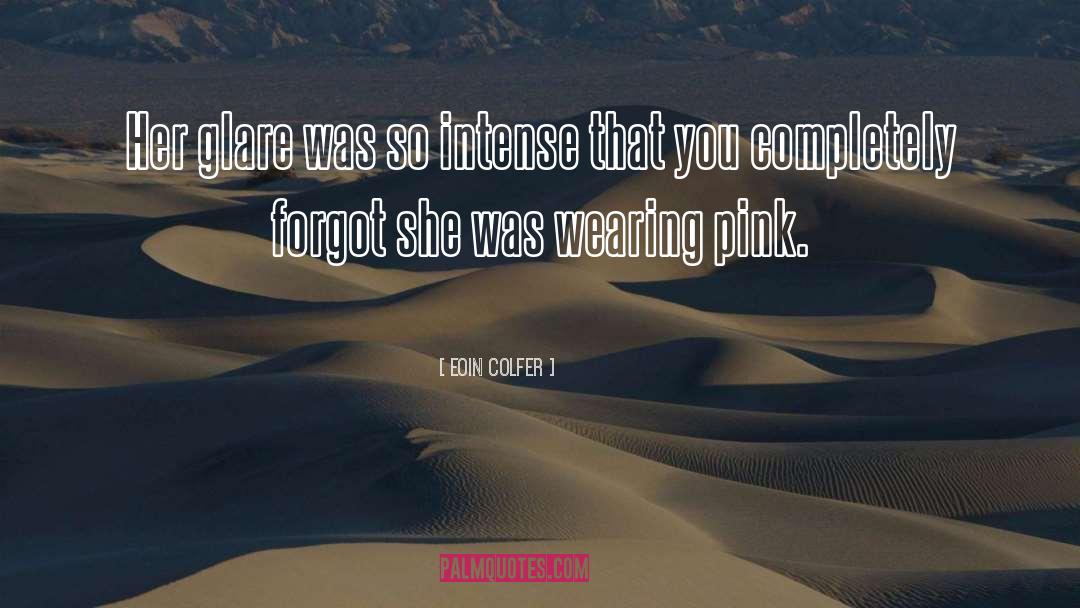 Eoin Colfer Quotes: Her glare was so intense