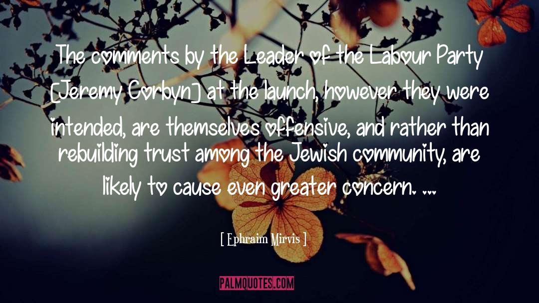 Ephraim Mirvis Quotes: The comments by the Leader