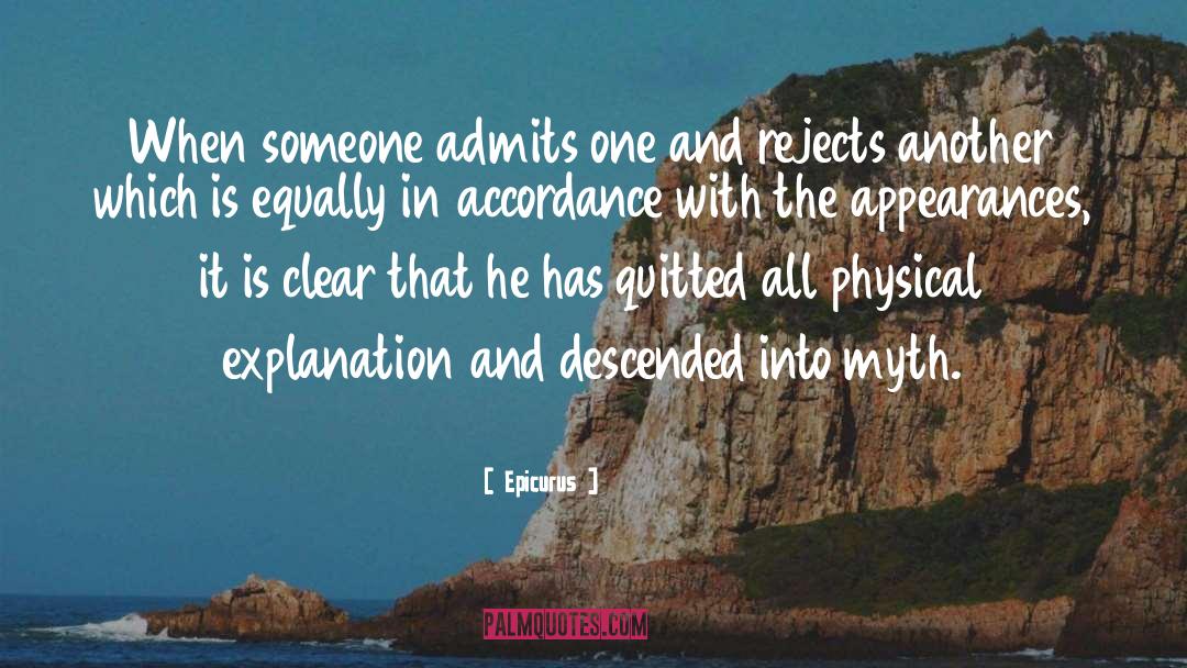 Epicurus Quotes: When someone admits one and