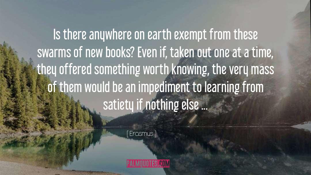 Erasmus Quotes: Is there anywhere on earth