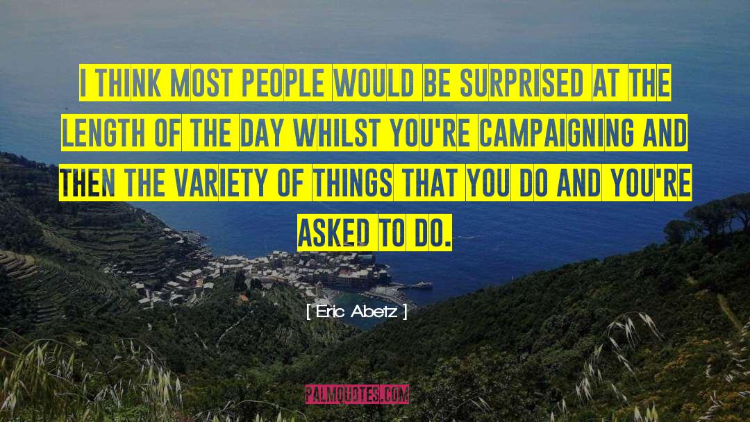Eric Abetz Quotes: I think most people would