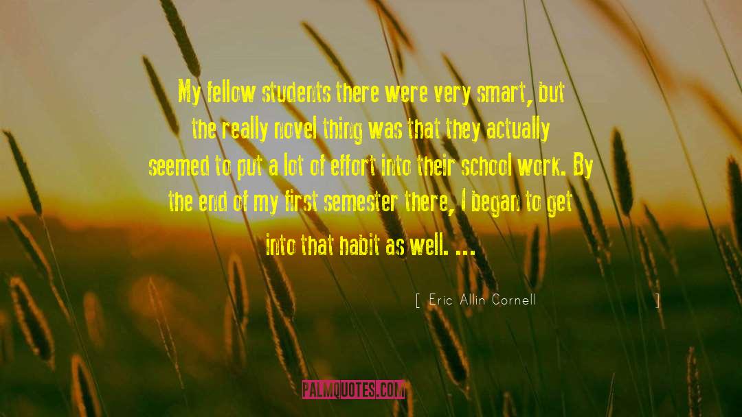 Eric Allin Cornell Quotes: My fellow students there were