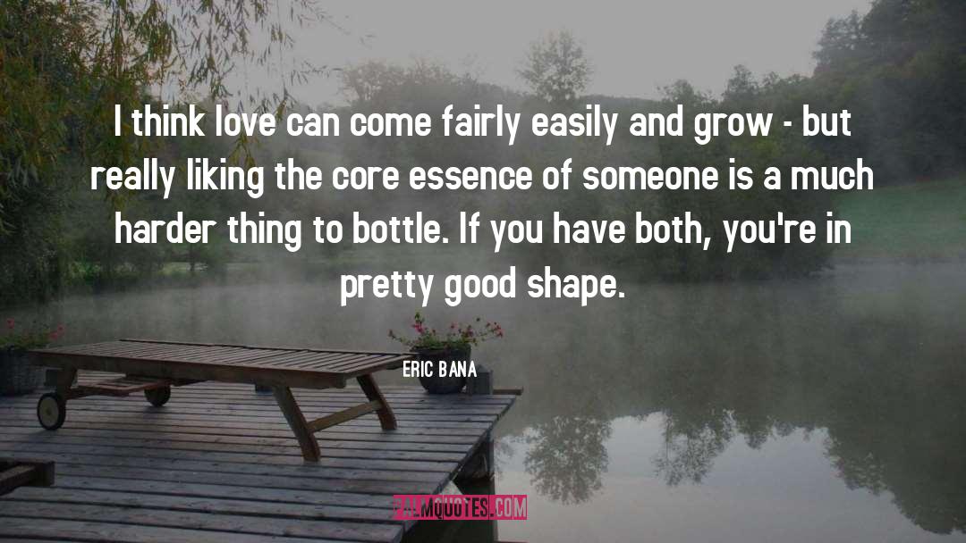 Eric Bana Quotes: I think love can come