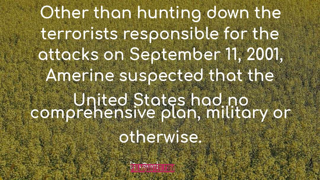 Eric Blehm Quotes: Other than hunting down the