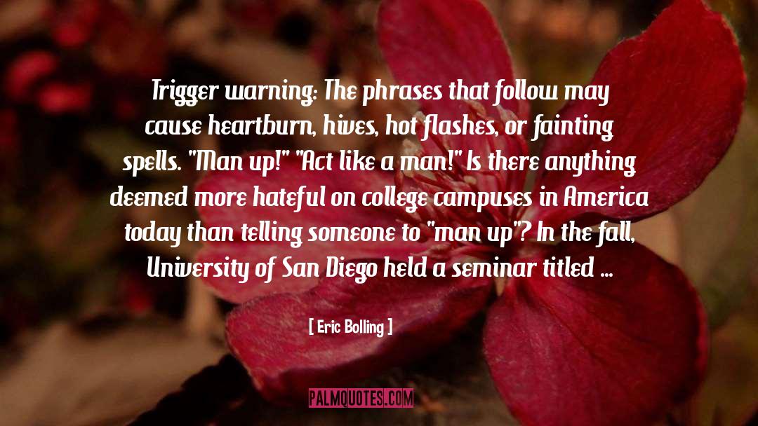 Eric Bolling Quotes: Trigger warning: The phrases that