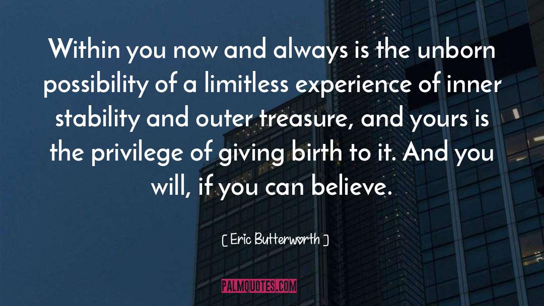 Eric Butterworth Quotes: Within you now and always