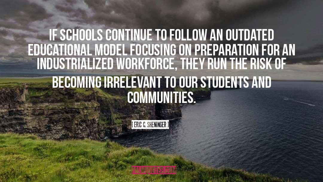 Eric C. Sheninger Quotes: If schools continue to follow