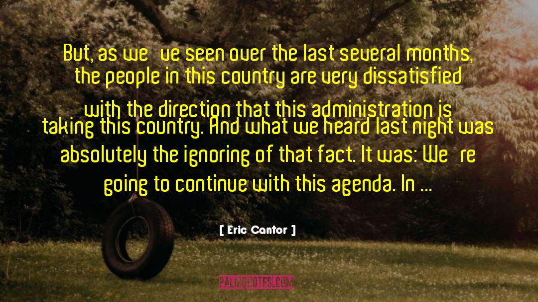 Eric Cantor Quotes: But, as we've seen over