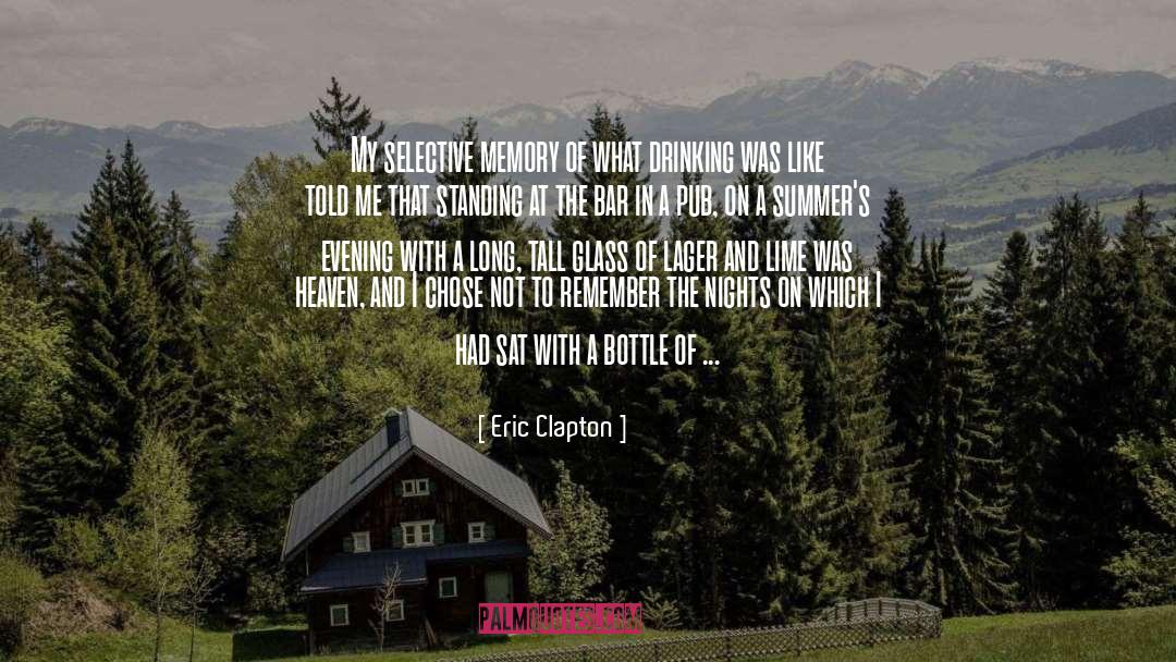 Eric Clapton Quotes: My selective memory of what