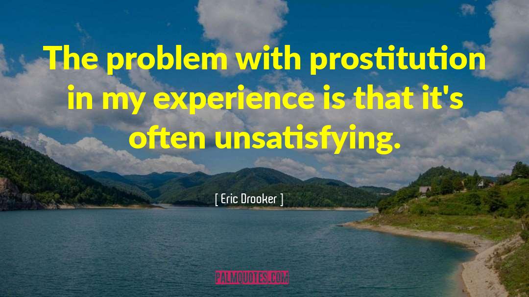 Eric Drooker Quotes: The problem with prostitution in