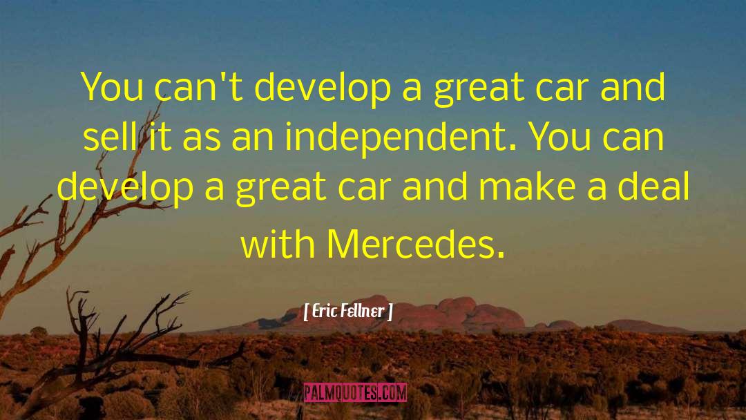 Eric Fellner Quotes: You can't develop a great